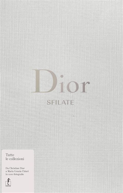 Recensioni Dior. Sfilate. Tutte le collezioni da Christian Dior a .